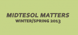 MIDTESOL Matters: Winter/Spring 2013 Issue Now Available